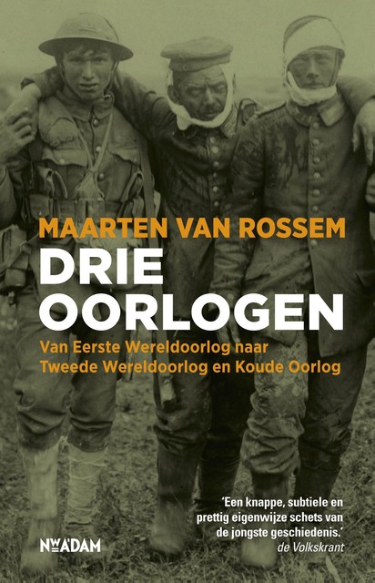 Drie oorlogen, Maarten van Rossem
