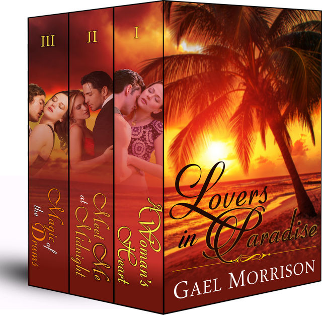 Lovers in Paradise Box Set (Three Complete Contemporary Romance Novels in One), Gael Morrison