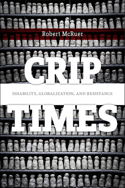 Crip Times, Robert McRuer