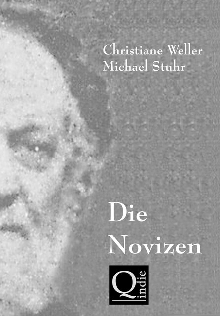 DIE NOVIZEN, Christiane Weller, Michael Stuhr