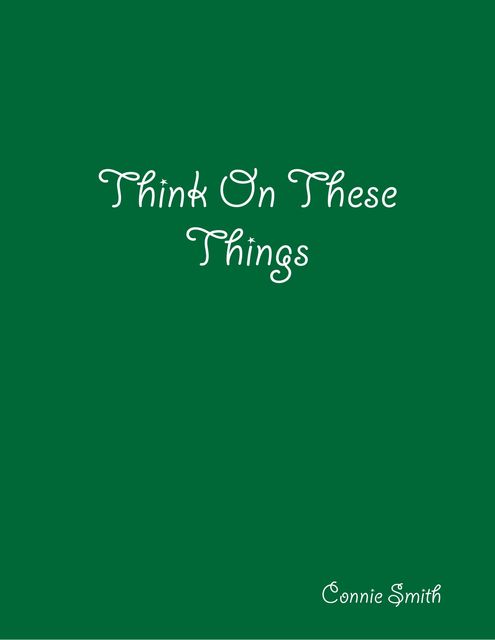 Think On These Things, Connie Smith