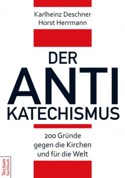 Der Antikatechismus, Horst Herrmann, Karlheinz Deschner