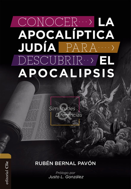 Conocer la Apocalíptica judía para descubrir el Apocalipsis, Rubén Bernal Pavón