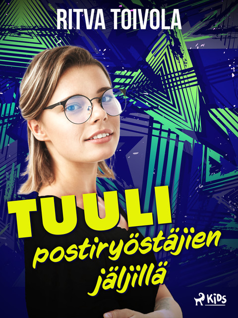 Tuuli postiryöstäjien jäljillä, Ritva Toivola