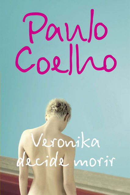 Veronika decide morir, Paulo Coelho