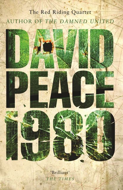 Red Riding Nineteen Eighty, David Peace
