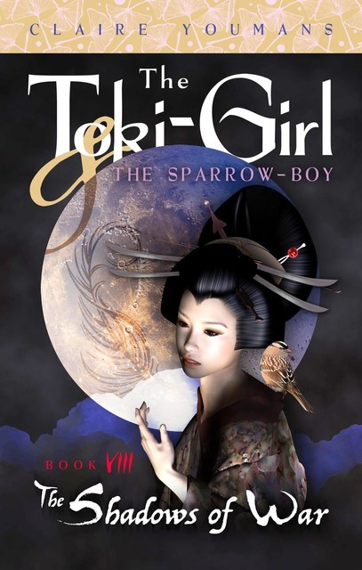 The Toki-Girl and the Sparrow-Boy, Book 8, Claire Youmans