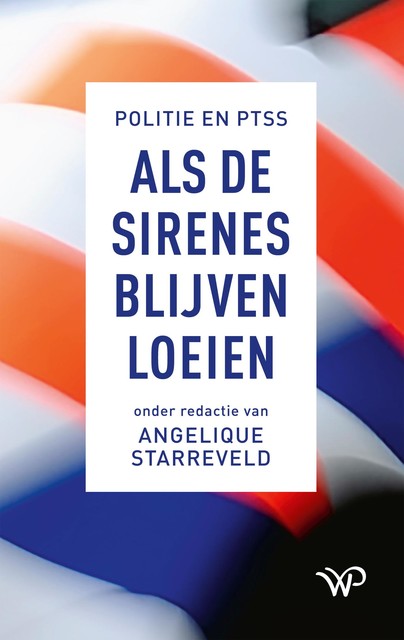 Als de sirenes blijven loeien, Angelique Starreveld