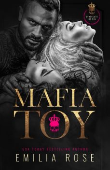 Mafia Toy, Emilia Rose