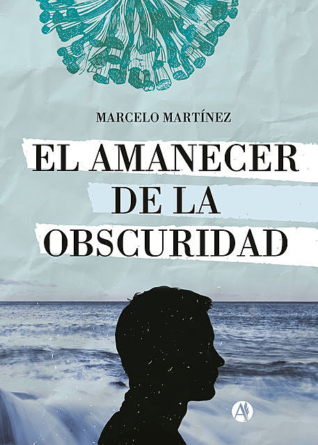 El amanecer de la obscuridad, Marcelo Martínez
