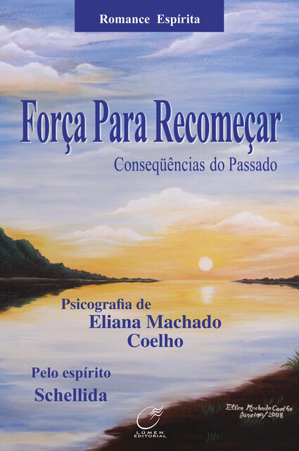 Força para recomeçar, Eliana Machado Coelho