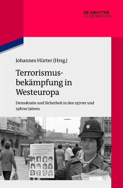 Terrorismusbekämpfung in Westeuropa, Johannes Hürter