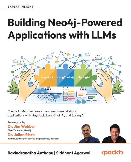Building Neo4j-Powered Applications with LLMs, Ravindranatha Anthapu, Siddhant Agarwal