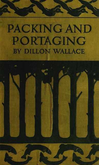Packing and Portaging, Dillon Wallace