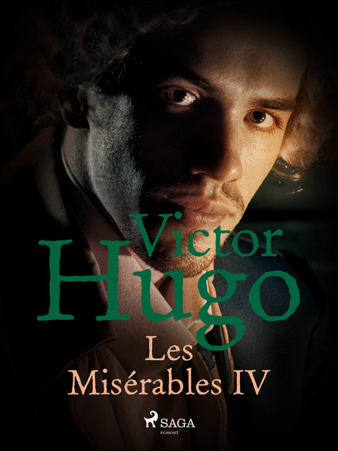 Les Misérables IV, Victor Hugo