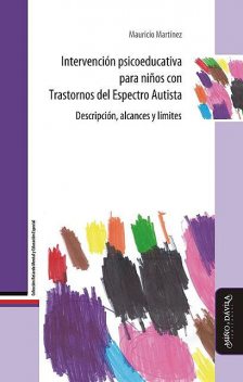 Intervención psicoeducativa para niños con Trastornos del Espectro Autista, Mauricio Martínez