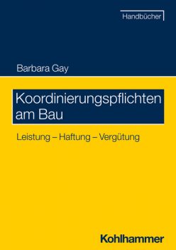Koordinierungspflichten am Bau, Barbara Gay