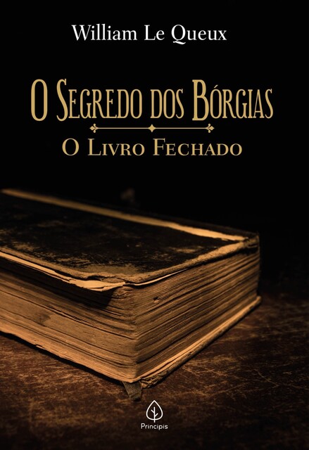 O segredo dos Bórgias, William Le Queux