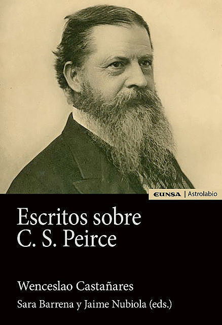 Escritos sobre C.S. Peirce, Jaime Nubiola Aguilar, Sara Barrena Marchena