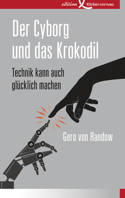 Der Cyborg und das Krokodil, Gero von Randow