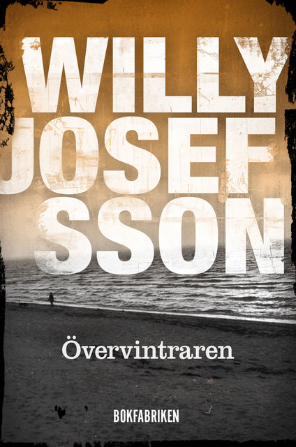 Övervintraren, Willy Josefsson
