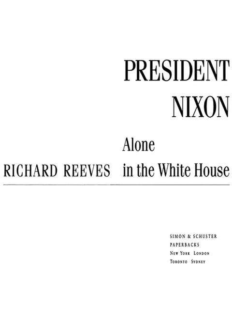 President Nixon, Richard Reeves