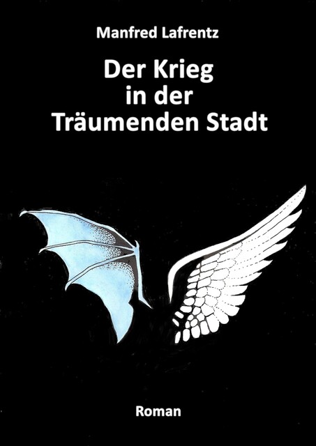 Der Krieg in der Träumenden Stadt, Manfred Lafrentz