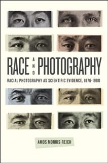Race and Photography, Amos Morris-Reich