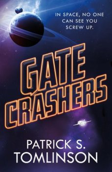 Gate Crashers, Patrick S. Tomlinson