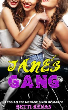 Jane's Gang, Betti Kenan
