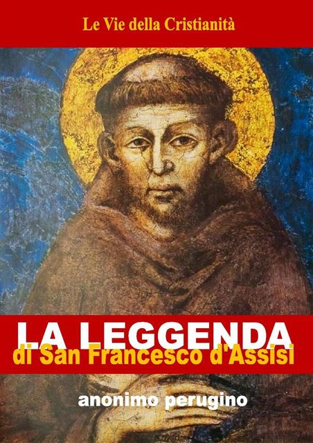 Leggenda di San Francesco d'Assisi, Anonimo Perugino