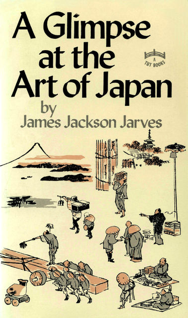 Glimpse at the Art of Japan, James Jackson Jarves