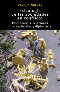 Psicología de las sociedades en conflicto, Vamik Volkan