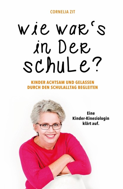 Wie war's in der Schule, Cornelia Zit