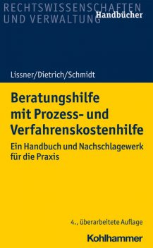 Beratungshilfe mit Prozess- und Verfahrenskostenhilfe, Stefan Lissner, Karsten Schmidt, Joachim Dietrich