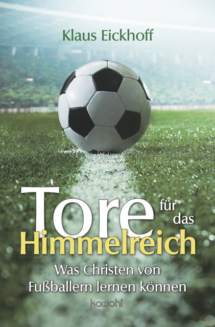 Tore für das Himmelreich, Klaus Eickhoff