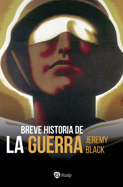 Breve historia de la guerra, Jeremy Black