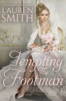 Tempting the Footman, Lauren Smith