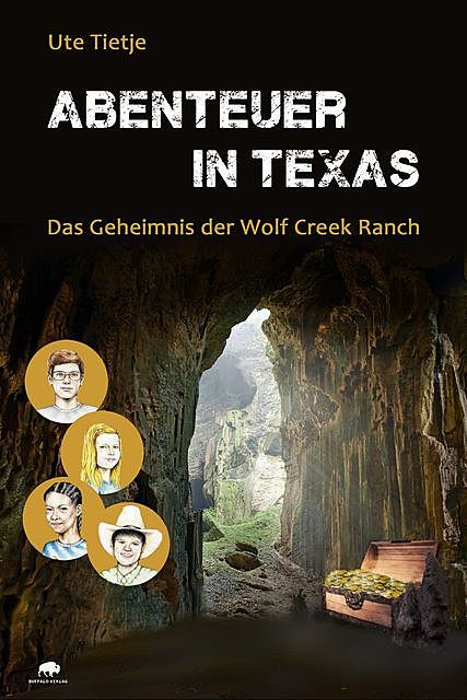 Abenteuer in Texas – Das Geheimnis der Wolf Creek Ranch, Ute Tietje