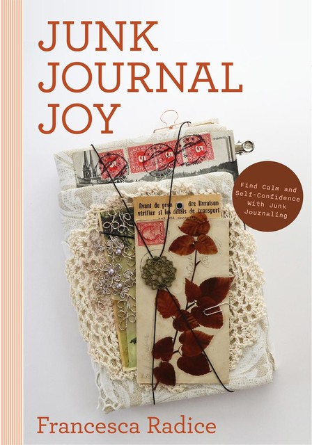 Junk Journal Joy, Francesca Radice