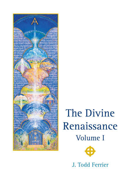 The Divine Renaissance, J Todd Ferrier
