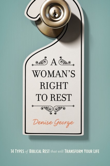 Woman's Right to Rest, Denise George