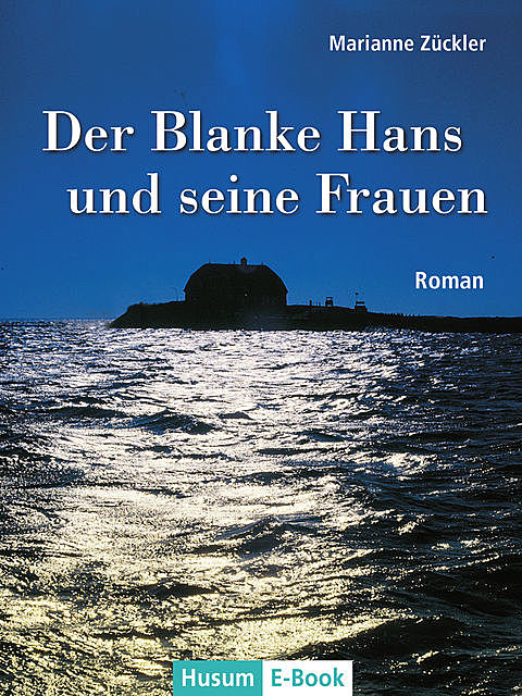 Der Blanke Hans und seine Frauen, Marianne Zückler