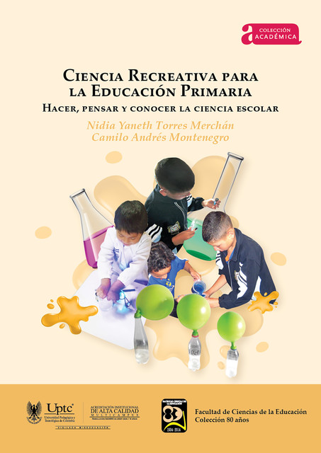 Ciencia Recreativa para la Educación Primaria, Nidia Yaneth Torres Merchán, Camilo Andrés Montenegro