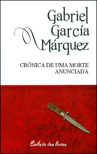 Crônica de Uma Morte Anunciada, Gabriel García Márquez