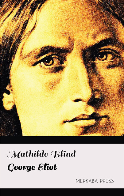 George Eliot, Mathilde Blind