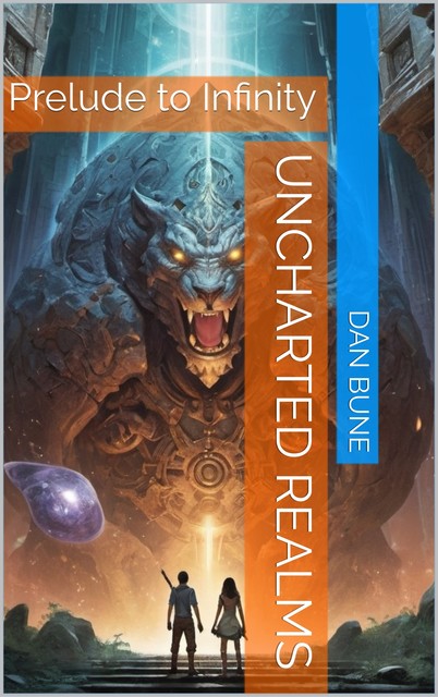 Uncharted Realms, Dan Bune