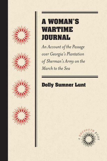 A Woman's Wartime Journal, Dolly Sumner Lunt