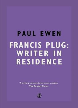 Francis Plug, Paul Ewen