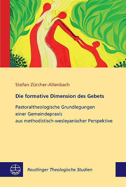 Die formative Dimension des Gebets, Stefan Zürcher-Allenbach